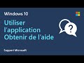 Comment recevoir une assistance de microsoft  application obtenir de laide