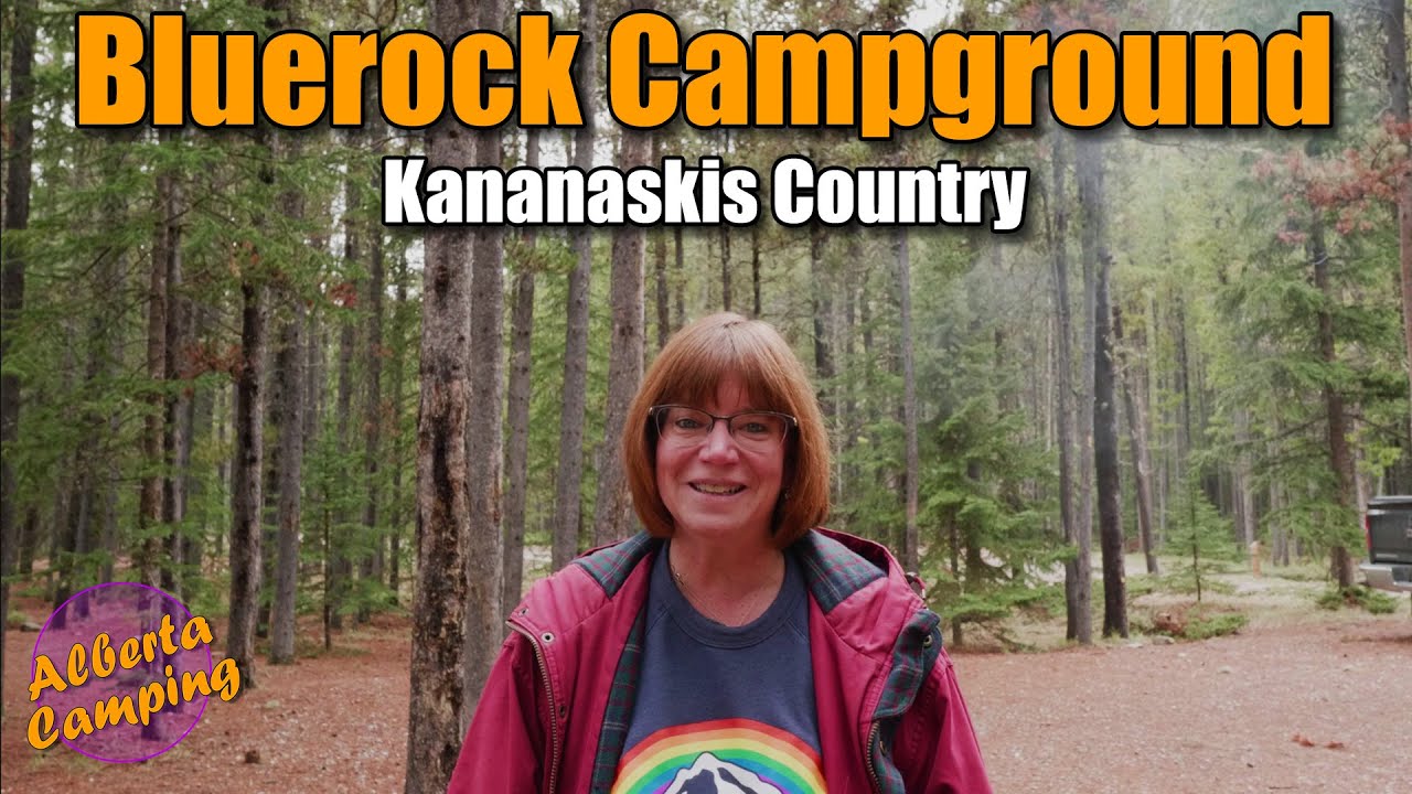 Bluerock Campground Alberta Camping Review YouTube
