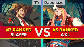 GGST ▰ TY (#3 Ranked Slayer) vs Dabohaze (#5 Ranked Axl). High Level Gameplay