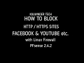 How to block Social Sites Like Facebook,Youtube with PFsense 2 4 2