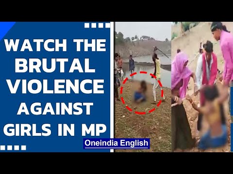 Dhar district, MP: 2 girls brutally beaten by family members | Watch | Oneindia News