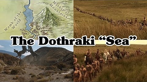 The Dothraki “Sea”