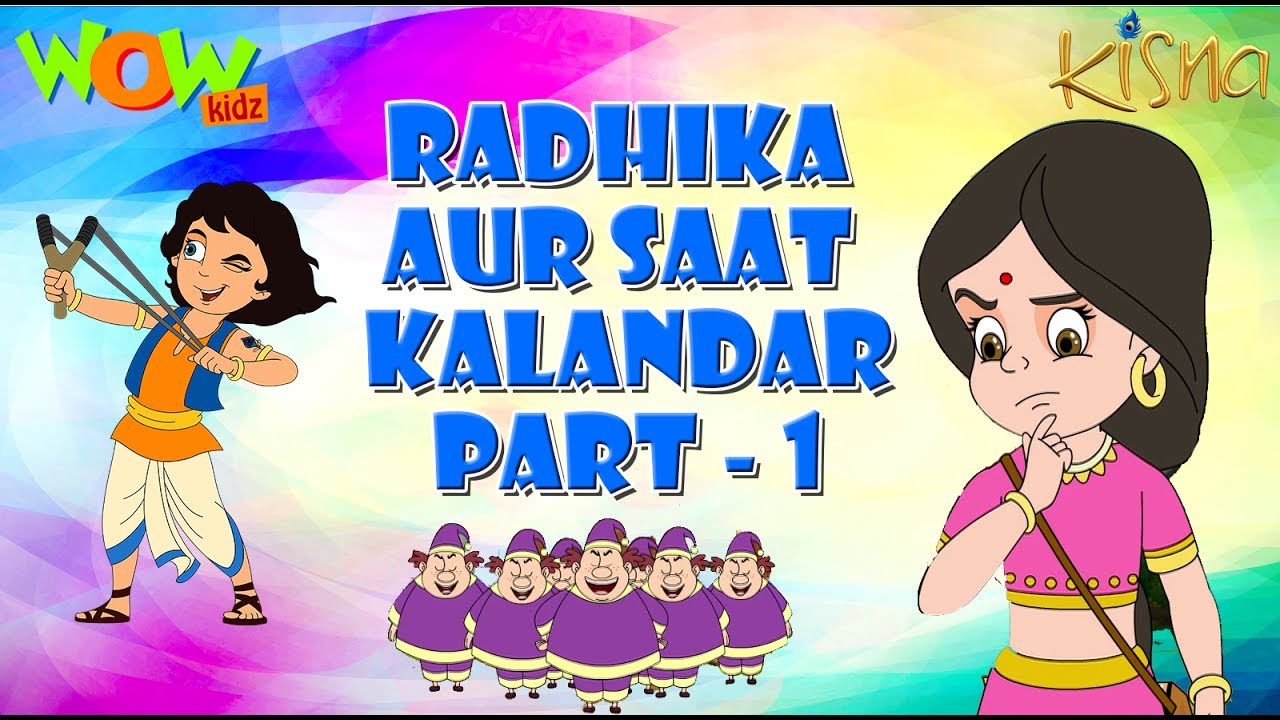 Radhika Aur Saat Kalandar - Kisna - Kids animation cartoon - As seen on Discovery Kids