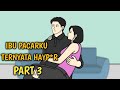 IBU PACARKU TERNYATA HAYP*R PART 3 - DRAMA ANIMASI SEKOLAH