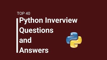 Top 40 Python Interview Questions and Answers | Python Debugger | Awesome python | Latest | Tutorial