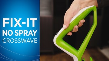 What to do if Your CrossWave™ is Not Spraying Water Formula