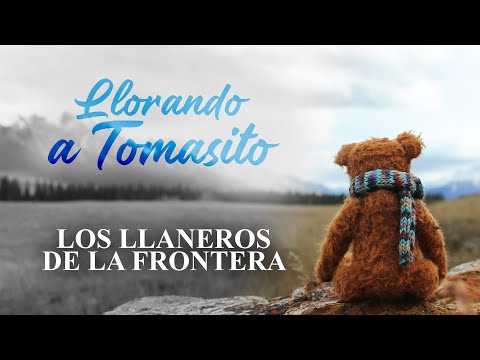 Los Llaneros De La Frontera - Llorando a Tomasito (Audio)