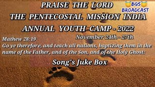 Information THE PENTECOSTAL MISSION INDIA | TPM ANNUAL YOUTH CAMP SONGS 2022  | JUKE BOX |TPM IRUMBULIYUR Update