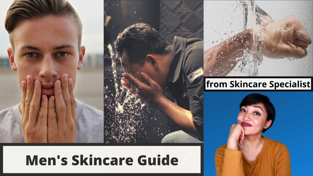 Easy to follow Men Skincare & Grooming Tips The Beginner's Guide YouTube