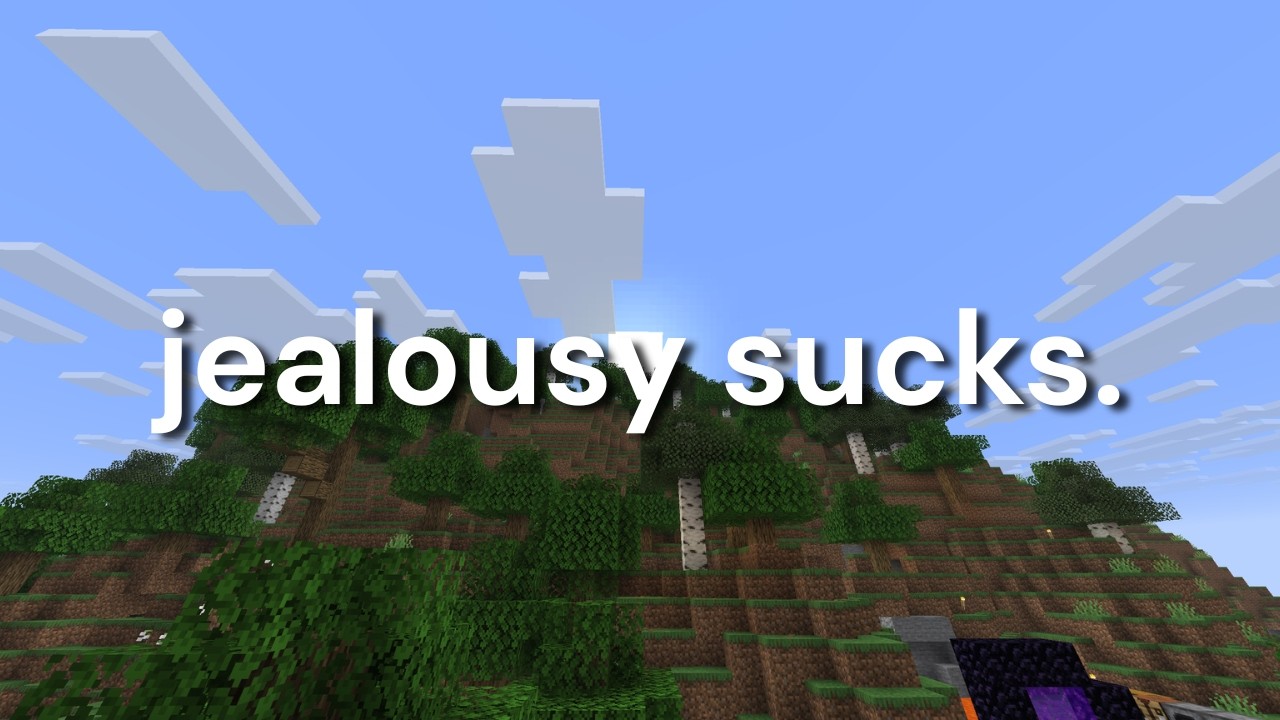 I hate being jealous so much