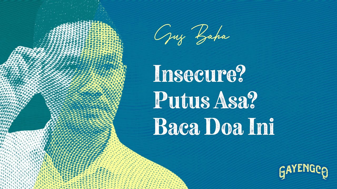 Gus Baha: Berbaik Sangka Pada-Nya Yang Maha Baik