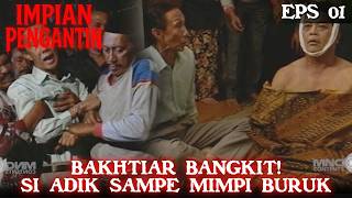 THE BRIDE'S DREAM (1993) EP. 1 | MYSTICAL! BAKHTIAR RISES, THE BROTHER'S NIGHTMARE CAUSES AN UPROAR!
