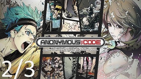 ANONYMOUS;CODE (JP) : Walkthrough Gameplay (Part 2/3 | PS4 | No Commentary)