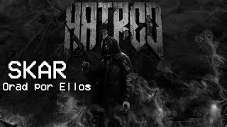 Hatred Edit | Skar - Orad Por Ellos