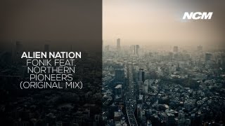 Dubstep — Alien Nation by Fonik ft. Northern Pioneers (Original Mix)