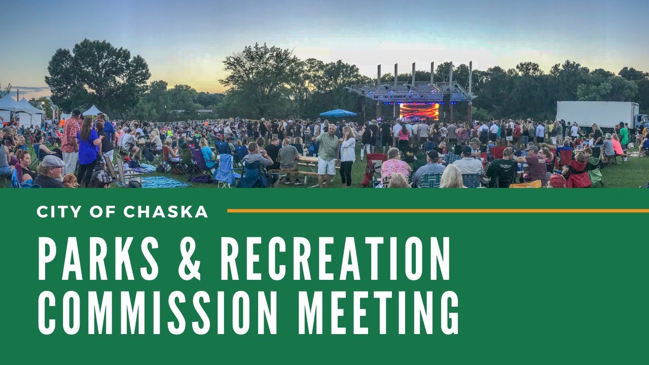 Chaska Parks & Recreation Commission Meeting 3.8.22