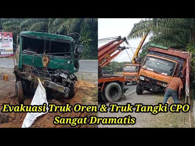 Evakuasi Truk Oren & Truk Tangki CPO Sangat Dramatis class=