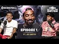 J.R. Smith | Ep 1 | LeBron, '18 NBA Finals & Free Agency | ALL THE SMOKE Full Podcast