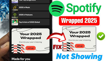 Fix Spotify Wrapped 2025 Not Showing | How To See Spotify Wrapped 2025 | Spotify Wrapped 2025