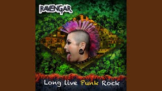 Video thumbnail of "Ravengar - Long Live Punk Rock"