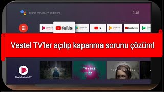 Vestel TV'ler açılıp kapanma sorunu çözüm!