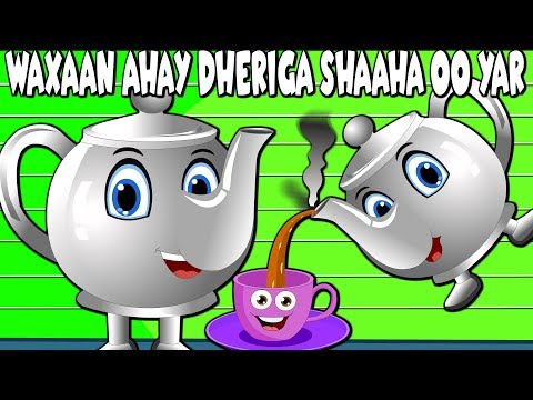 Waxaan ahay dheriga shaaha oo yar | I'm a little teapot Somali | New Somali Rhymes | Hees caruureed