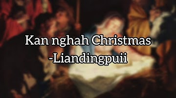 Kan nghah Christmas - Liandingpuii