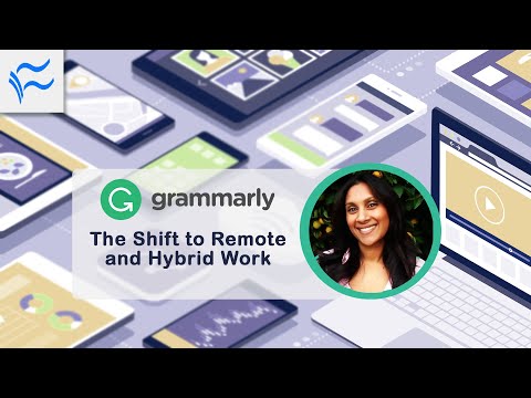 Head of Product Marketing at Grammarly Talks The Shift Toward Remote and Hybrid Work