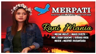 Video Kenangan Rani Mania | Mecak Melet & Mauq Cerite By : Merpati
