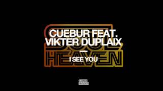 Cuebur featuring Vikter Duplaix &#39;I See You&#39;