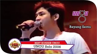 KONSER UNGU - BAYANG SEMU @LIVE SOLO 18 SEPTEMBER 2006