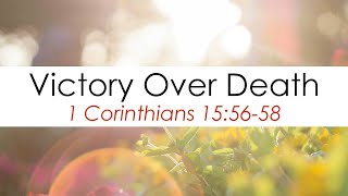 Victory Over Death (1 Corinthians 15:50-58)