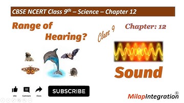 Range of hearing? | Sound | Chapter 12 | Class 9 | Science | CBSE NCERT | Milap Integration