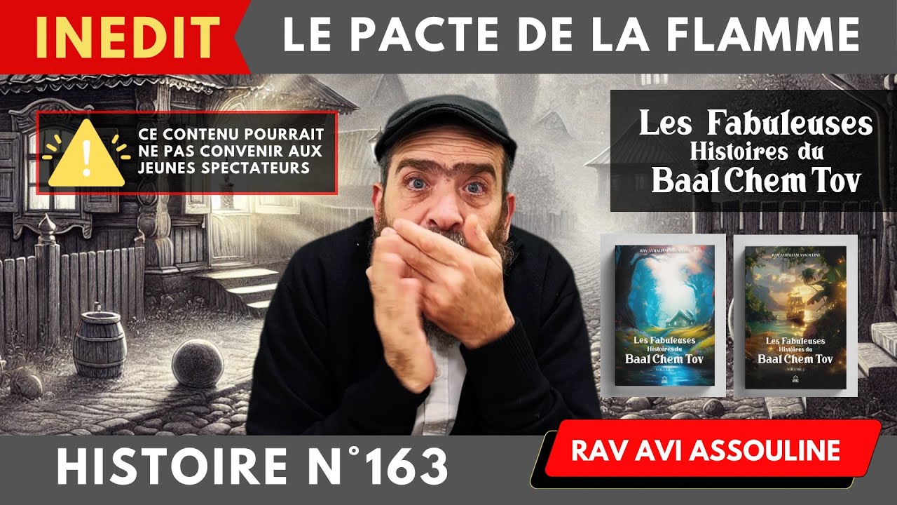 HISTOIRES DU BAAL CHEM TOV N°163 Le Pacte de la Flamme 