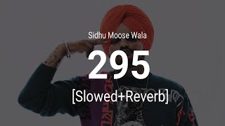 295 - [ Slowed + Reverb ] | Sidhu Moose Wala | AT Vibes Resimi