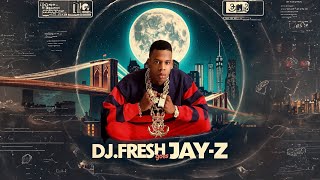 DJ.Fresh Goes Jay-Z (REFRESHED)