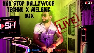 Non Stop Bollywood Techno x Melodic Mix || DJ RASH #nonstop