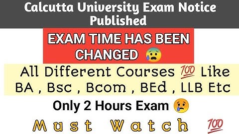 Calcutta University Final year Exam Timing Published 😰 || BA BSc Bcom BEd & Law || Must Watch 💯