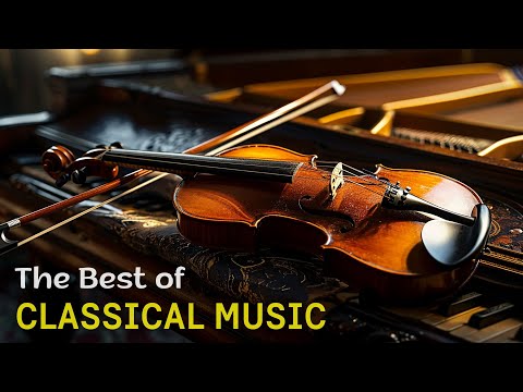 Best classical music. Music for the soul: Beethoven | Mozart | Chopin | Bach | Schubert ...