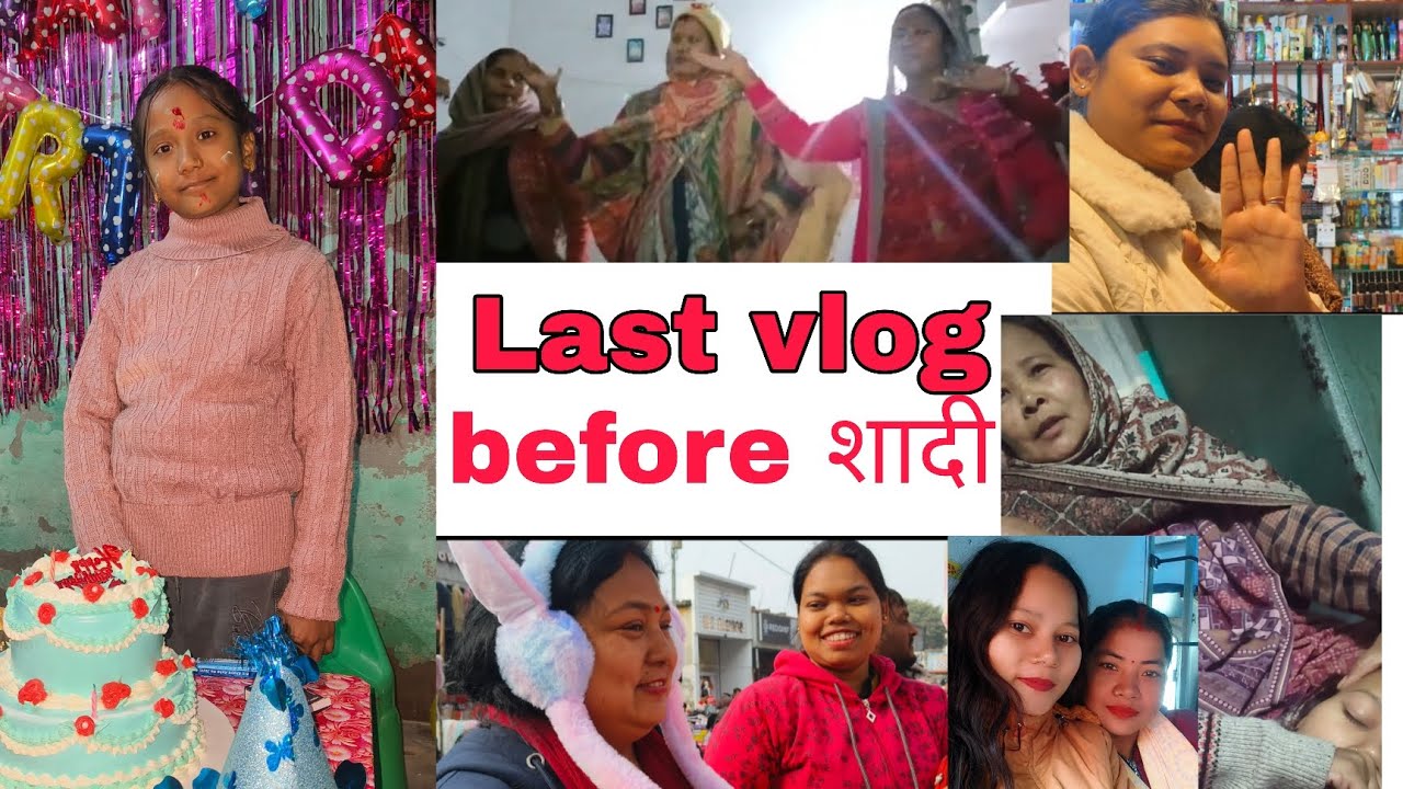 “Shaadi Se Pehle Ka Last Vlog 🤍 //family Vlog 