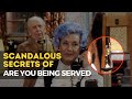 Secrets  scandals behind are you being served