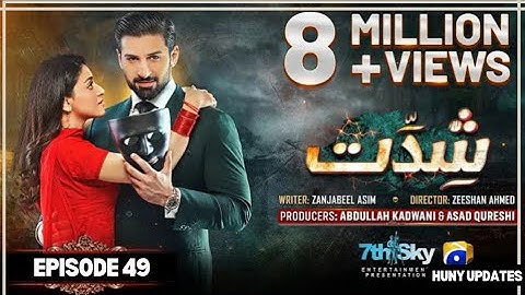 Shiddat Episode 49-[Eng Sub] |Latest Teaser 50 |16 july episode @HunyUpdates143