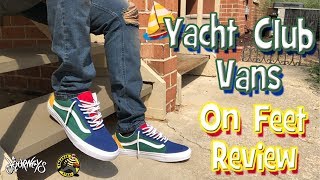 Yacht Club Vans On Feet Review - YouTube