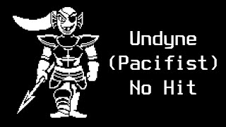 (Undertale) Undyne Pacifist No Hit