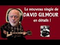 David gilmour sort un nouvel album  le matos lhistoire et lanalyse de pipers call