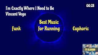 I'm Exactly Where I Need to Be - Vincent Vega (Funk, Euphoric, Running)