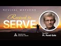 Revived To Serve Réanimé Pour Servir P1 With Pr Pavel Goia Revived To Serve Réanimé Pour Servir P1 With Pr Pavel Goia