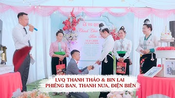 Đám cưới dân tộc Thái: LVQ Thanh Thảo & Bin Lai bản Phiêng Ban, Thanh Nưa