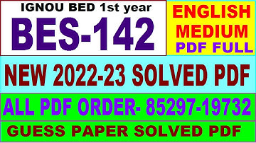 bes 142 ignou solved assignment 2022 / bes 142 solved assignment in English / ignou bed 1st yr 2023