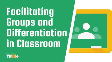Facilitating Groups and Differentiation in Classroom